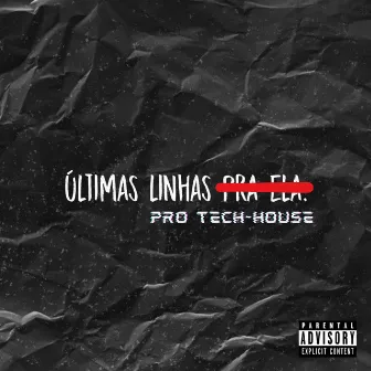 Últimas Linhas pro Tech-House (Remix) by DiVersifique