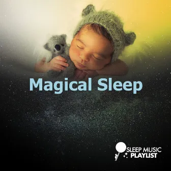 Magical Sleep by Sleep Music Playlist