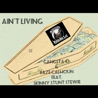 Ain't Living by Gangsta-O