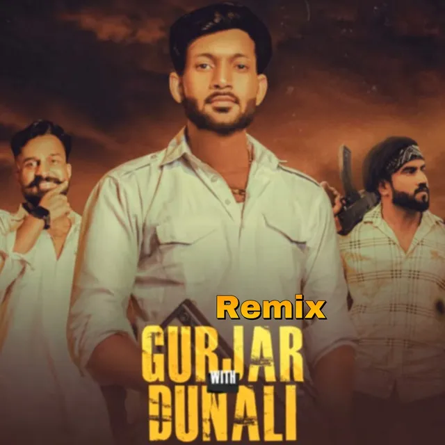 Gurjar with Dunali - Remix