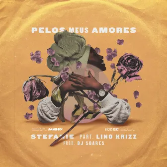 Pelos Meus Amores by Stefanie