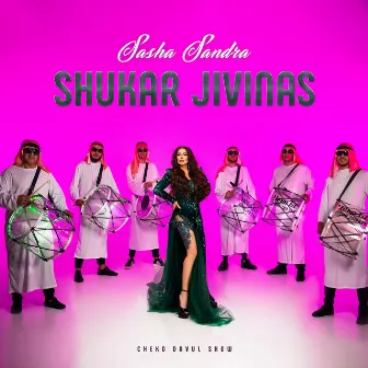 SHUKAR JIVINAS by Sasha SANDRA