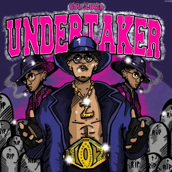 UNDERTAKER by Lil Zuca