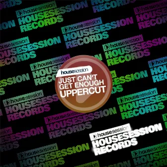 Just Can't Get Enough by Uppercut