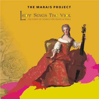 Lady Sings the Viol by The Marais Project