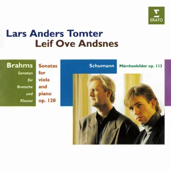 Brahms: Sonatas for Viola and Piano, Op. 120 - Schumann: Märchenbilder, Op. 113 by Lars Anders Tomter