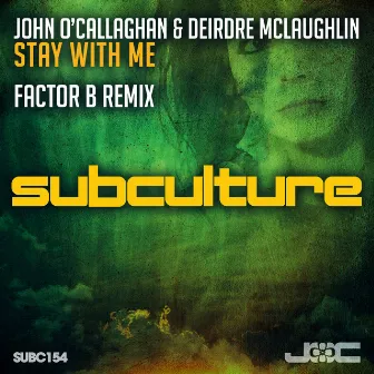 Stay With Me (Factor B Remix) by Deirdre McLaughlin