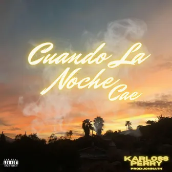 Cuando la Noche Cae by Karloss Perry