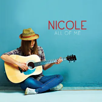 All of Me by Nicole