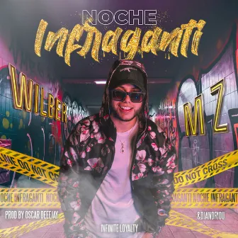 Noche Infraganti by Wilber MZ