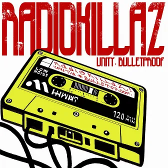 Unity / Bulletproof by RadioKillaZ