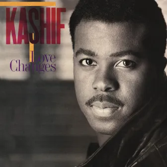 Love Changes (Expanded Edition) by Kashif