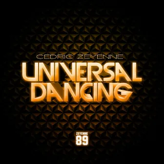 Universal Dancing (Original Mix) by Cedric Zeyenne