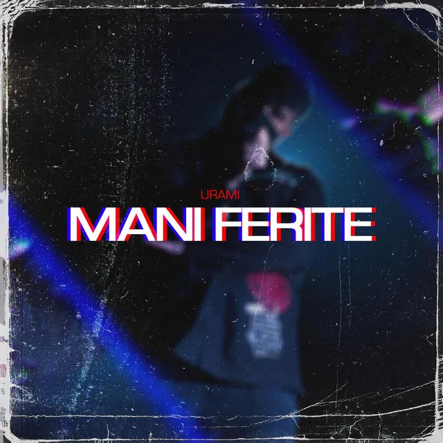 MANI FERITE