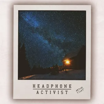 Move That by Headphone Activist