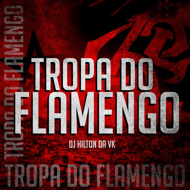 TROPA DO FLAMENGO