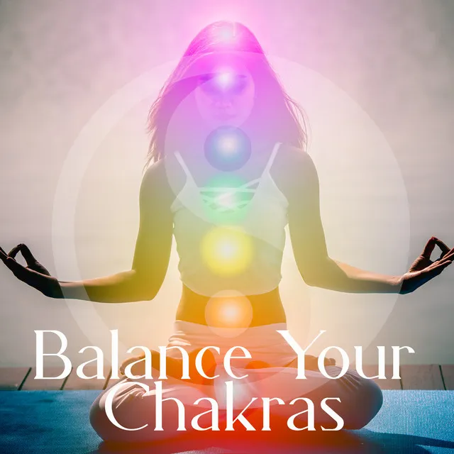 Balance Your Chakras: Healing New Age Music for Inner Harmony and Balance, Relaxing Buddhist Meditation