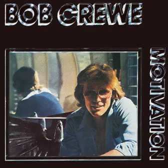 Motivation by Bob Crewe