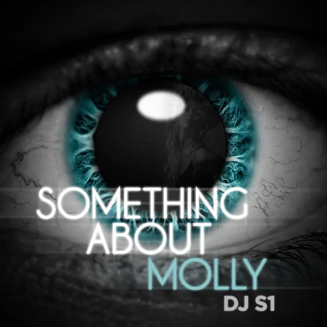 Something About Molly - Original Mix