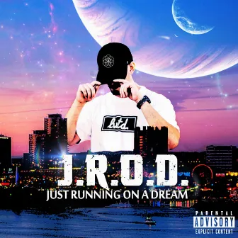 Just Running on a Dream by J.R.O.D.