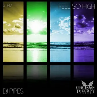 Feel so high by DJ-Pipes