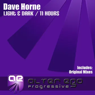 Light & Dark / 11 Hours by Dave Horne