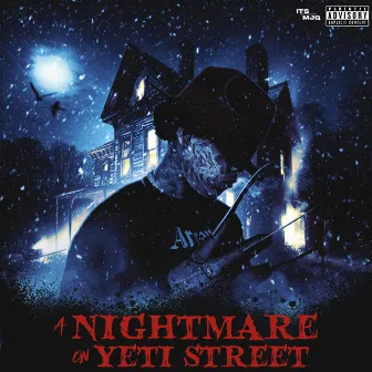 Nightmare On Yeti Street by New Yeti City