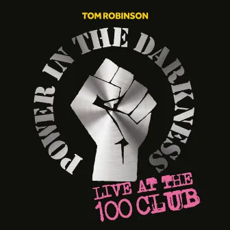 Live At The 100 Club by Tom Robinson