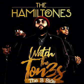 Watch The Tones (The B Side) by The HamilTones