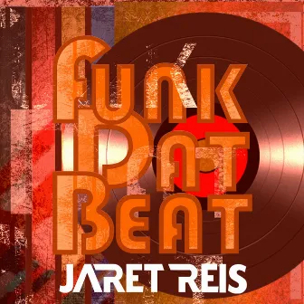 Funkdatbeat by Jaret Reis