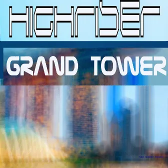 Highriser - Grand Tower by Deenero