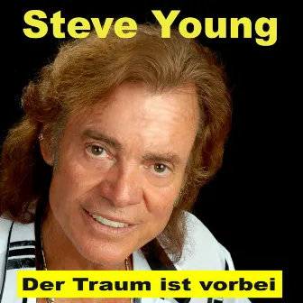 Der Traum Ist Vorbei by Steve Young