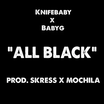 ALL BLACK by kn1febaby