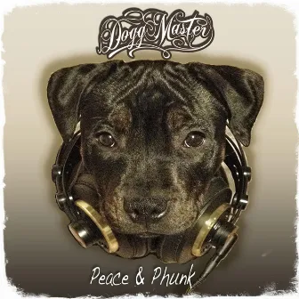 Peace & Phunk by Dogg Master