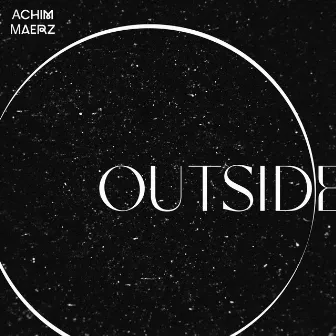 Outside EP by Achim Maerz