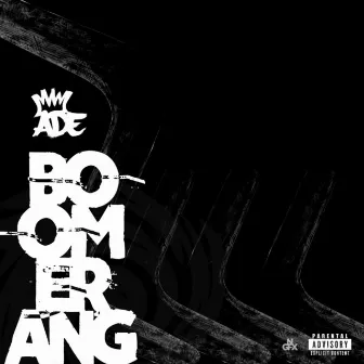 Boomerang by King Ade