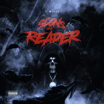 Signs Of A Reaper by T Milli