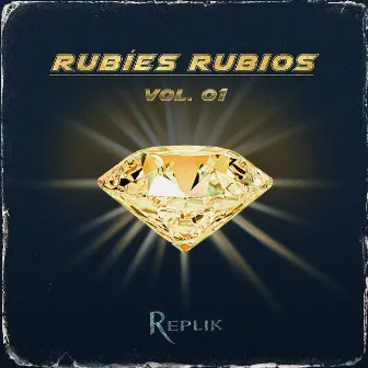 Rubíes Rubios Vol. 01 by RepliK