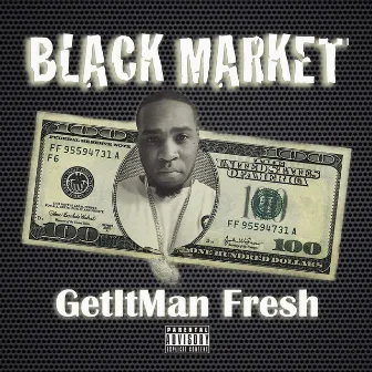 Black Market by Getitman Fresh