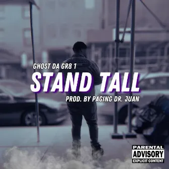 Stand Tall by Dr. Juan