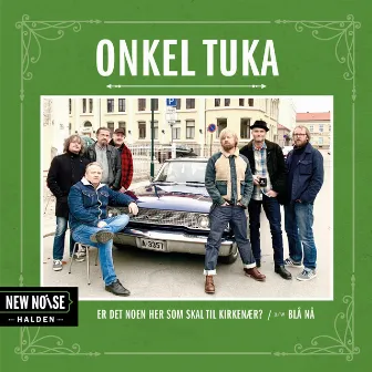 Er det noen her som skal til Kirkenær / Blå nå (New Noise Halden) by Onkel Tuka