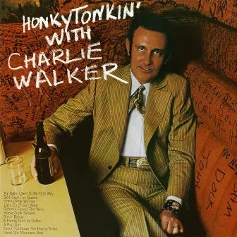 Honky Tonkin' with Charlie Walker by Charlie Walker