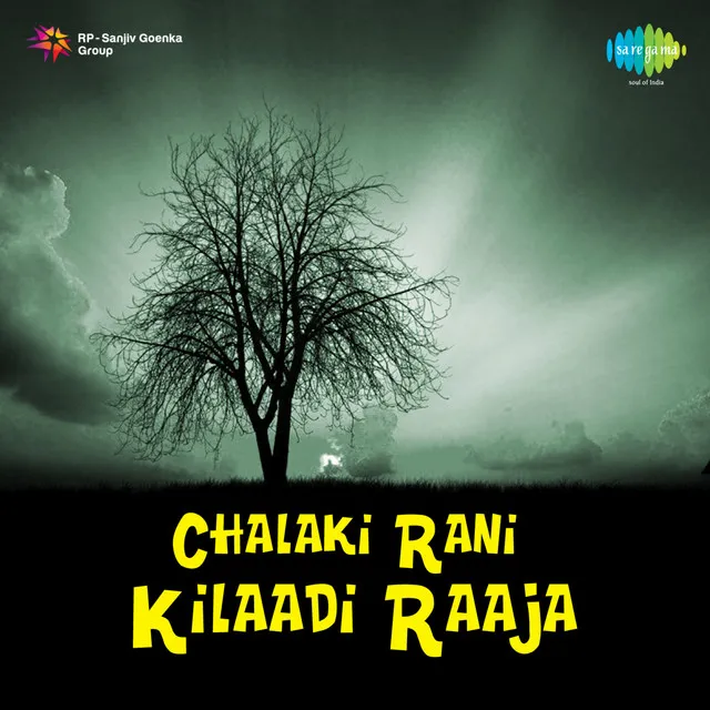 Bhale Kurradaana (From "Chalaki Rani Kilaadi Raaja")