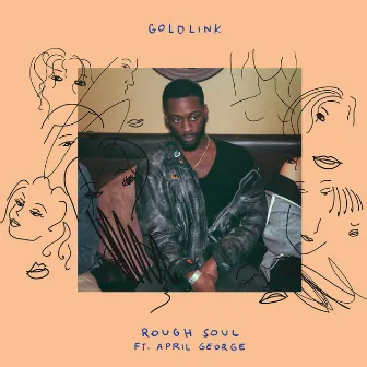 Rough Soul (feat. April George) by GoldLink