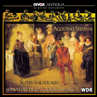 Steffani, A.: Henrico Leone / I Trionfi Del Fato / Obe, Regina Di Tebe / Amor Vien Dal Destino (Suites Theatrales) (Sonatori De La Gioiosa Marca) by Sonatori De La Gioiosa Marca