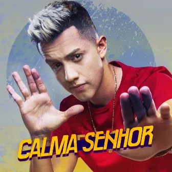 Calma Senhor by MC Novinho BC