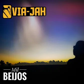 Mil Beijos by Via-Jah