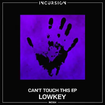 Can't Touch This EP by Lowkey