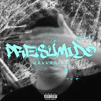 Presumido by Wallace C2