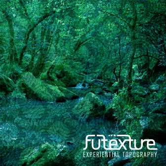 Experiential Topography by Futexture